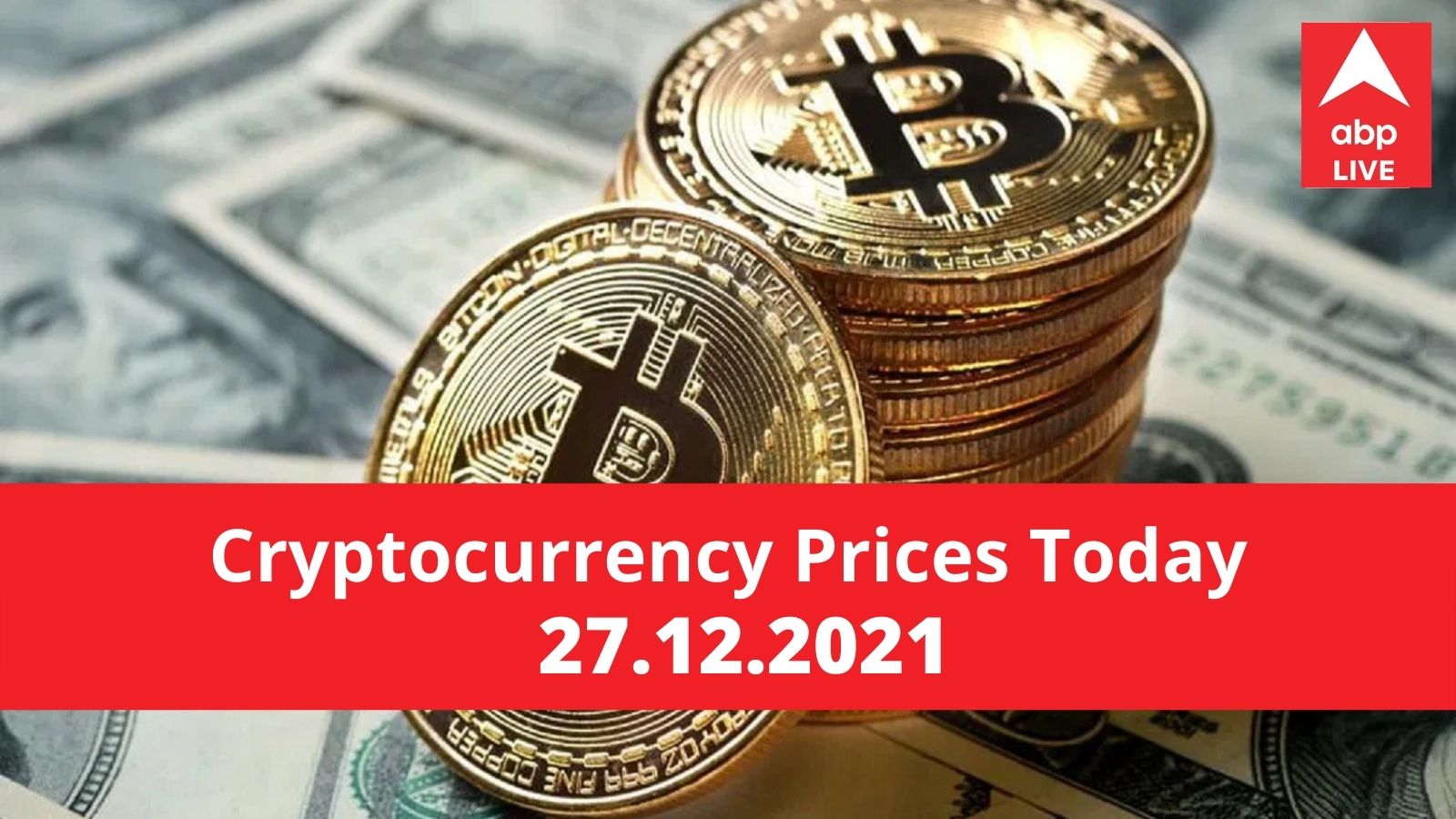 Cryptocurrency prices today 27 December 2021 - Bharat ...