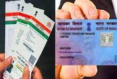 PAN-Aadhar Link: इस तारीख से पहले करे लें पैन - आधार लिंक, वर्ना देना होगा 10,000 रुपये जुर्माना