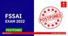 FSSAI Exam 2022 Postponed: ਭਰਤੀ ਪ੍ਰੀਖਿਆਵਾਂ 'ਤੇ ਬ੍ਰੇਕ, FSSAI ਨੇ ਆਉਣ ਵਾਲੀਆਂ ਪ੍ਰੀਖਿਆਵਾਂ ਨੂੰ ਕੀਤਾ ਮੁਲਤਵੀ, ਜਾਣੋ ਵੇਰਵੇ