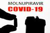 Molnupiravir Not To Be Included In COVID-19 Clinical Management Protocol As Of Now