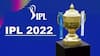 IPL 2022 Dates : 29 मे रोजी खेळवला जाऊ शकतो आयपीएल 2022 चा अंतिम सामना, वाचा कधीपासून सुरु होणार महासंग्राम
