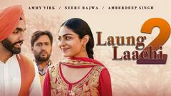 Laung Laachi 2: ਅੰਬਰਦੀਪ ਸਿੰਘ ਨੇ 'ਲੌਂਗ ਲਾਚੀ 2' ਦੀ ਰਿਲੀਜ਼ ਡੇਟ ਦਾ ਕੀਤਾ ਐਲਾਨ