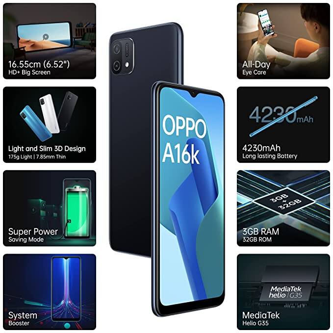 Oppo A16k: इस स्मार्टफोन में 3 जीबी की रैम के साथ 32 जीबी की इंटरनल मैमोरी दी गई है. इसकी डिस्प्ले 6.52 इंच की है. इसमें 4230mAh की बैटरी दी गई है. अमेजन पर इसकी कीमत 9990 रुपये है.