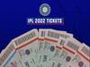IPL 2022 Tickets: தொடங்கியது ஐ.பி.எல். கிரிக்கெட் போட்டிகளுக்கான டிக்கெட் விற்பனை