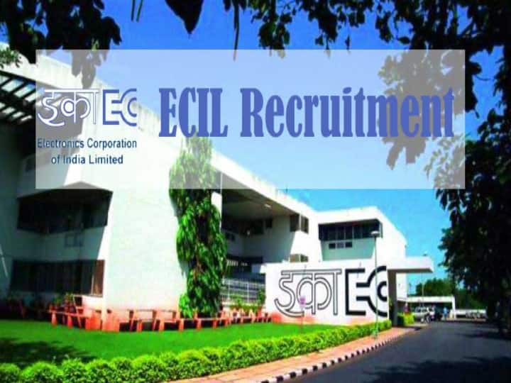 ​ECIL Recruitment 2022 apply for more than 280 post, apply from 8 august ​​ECIL Vacancy 2022: इलेक्ट्रॉनिक्स कॉर्पोरेशन ऑफ इंडिया लिमिटेड में निकली 284 पदों पर वैकेंसी