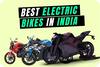 ਹੁਣ ਪੈਟਰੋਲ ਦੀਆਂ ਕੀਮਤਾਂ ਦੀ ਨਹੀਂ ਪ੍ਰਵਾਹ! ਬਗੈਰ ਤੇਲ 200 ਕਿਲੋਮੀਟਰ ਤੱਕ ਚੱਲੇਗੀ ਬਾਈਕ, ਦੇਸ਼ 'ਚ ਮਿਲ ਰਹੀਆਂ 5 ਕਫਾਇਤੀ ਬਾਈਕਸ