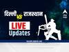 DC vs RR, Match Highlights : दिल्लीचा पराभव, राजस्थानने सामना 15 धावांनी जिंकला