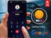 Google to Ban Call Recording Apps  | கால் ரெக்காடிங்-க்கு செக்.. கூகுளின் அடுத்த அதிரடி