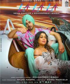 LA LA LA: 10 ਮਿਲੀਅਨ ਪ੍ਰਸ਼ੰਸਕਾਂ ਦੀ ਪਸੰਦੀਦਾ ਨੇਹਾ ਦਾ ਨਵਾਂ ਗੀਤ 
