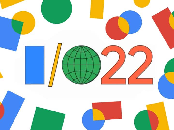 Google I/O 2022 event this year expected launch Android 13, Pixel 6a, Pixel Watch and much more Google I/O 2022: इस साल Android 13, Pixel 6a, Pixel Watch समेत क्या हो सकता है लॉन्च