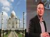 ‘वाकई अजूबा है...’ ताजमहल की तारीफ में Musk ने किया ट्वीट तो Paytm के सीईओ ने पूछ लिया ये सवाल