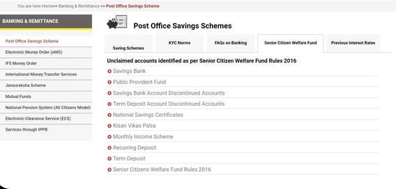 अनक्लेम्ड स्मॉल सेविंग अकाउंट का पता लगाने के लिए आपको इंडिया पोस्ट के वेबसाइट पर जाना होगा. इसके बाद Banking and Remittance बटन पर क्लिक करना होगा. इस पेज पर पोस्ट ऑफिस सेविंग स्कीम्स को सेलेक्ट करना होगा फिर सीनियर सिटीजन वेलफेयर फंड सेलेक्ट करना होगा.