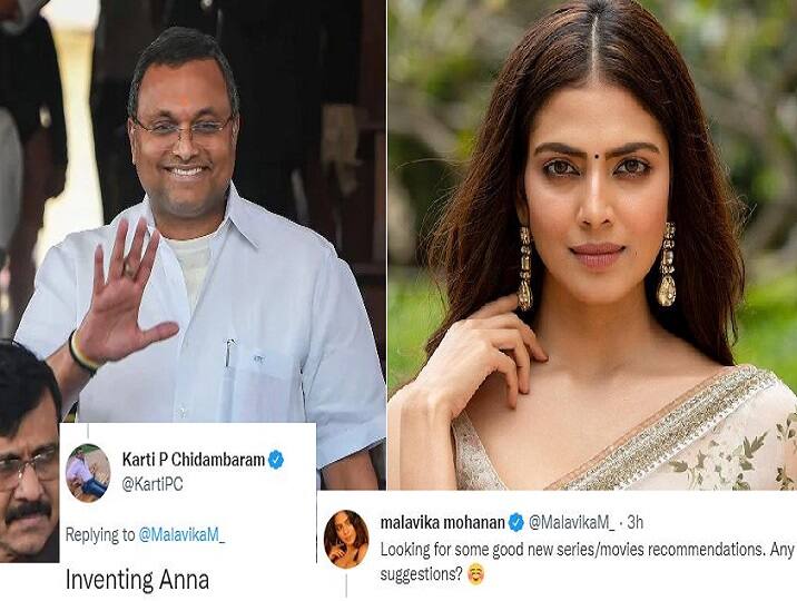 Karti Chidambaram MP Answer to Actress Malavika mohanan Via Twitter For Movie Suggestion Malavika mohanan.. 