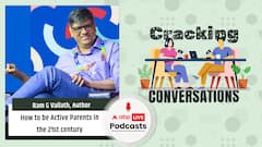 How to be Active Parents with Ram G Vallath | Cracking Conversations Ep-02