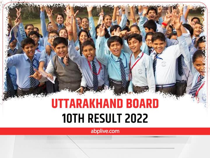 Uttarakhand Board 10th Result 2022 How To Check UK Board Class 10 Result Uaresults.nic.in Uk10.abplive.com
