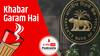 RBI Monetary Policy: EMI होगी अब और महंगी, RBI ने रेपो रेट में की 50 बेसिस प्वाइंट की बढ़ोतरी, 4.90 फीसदी हुआ रेपो रेट | खबर गरम है | June 08, 2022