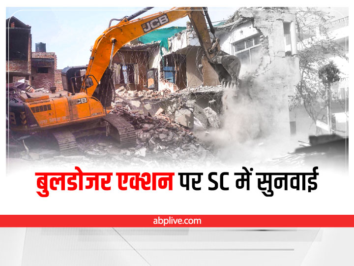 Bulldozer Action In UP: Supreme Court On Pleas Against Demolition Of ...