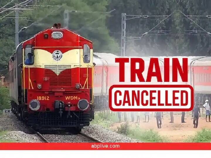 Train Cancelled List: All these trains going to Bihar, Delhi, Gujarat have been cancelled Train Cancelled List: બિહાર, દિલ્હી, ગુજરાત જતી આ તમામ ટ્રેનો રેલવેએ કેન્સલ કરી, જો તમારી પાસે પણ ટિકિટ છે તો તરત જ ચેક કરો લિસ્ટ