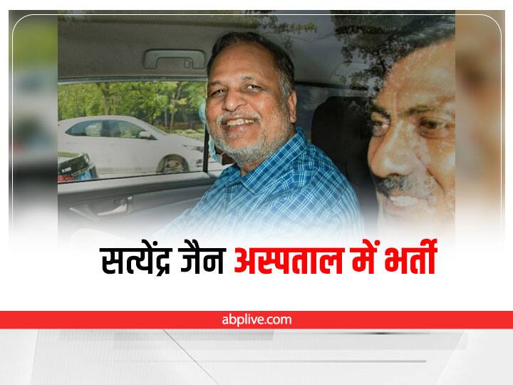 Delhi Arvind Kejriwal minister Satyendar Jain admitted to LNJP Hospital, condition stable Satyendar Jain Health Updates: दिल्ली सरकार में मंत्री सत्येंद्र जैन को अस्पताल में भर्ती कराया गया, हालत स्थिर