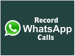 WhatsApp Call Recording: आप व्हाट्सएप पर भी कर सकते हैं कॉल रिकॉर्ड, जानिए तरीका