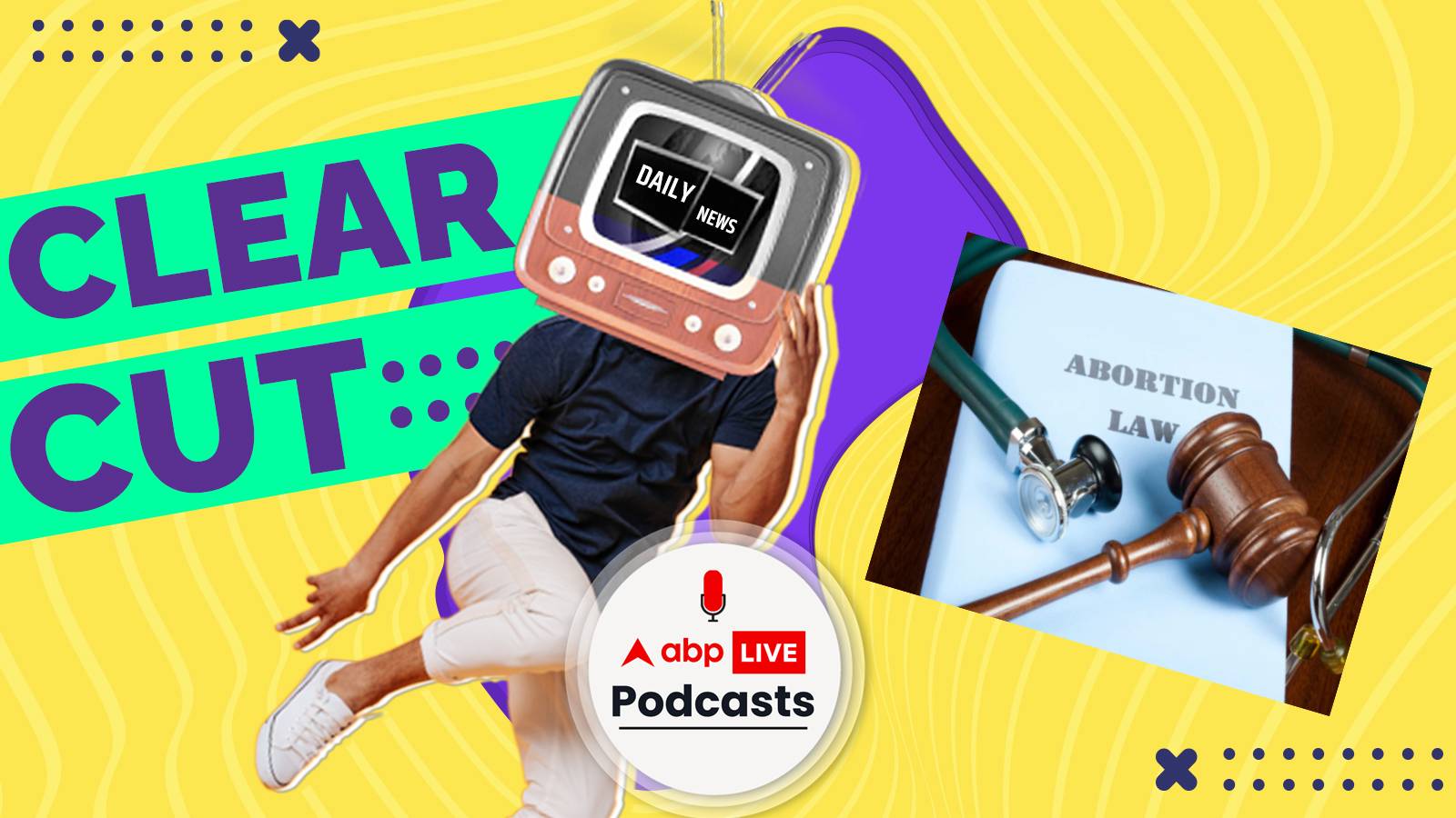 Abortion laws in USA and India I Explained in today's episode of Clear cut Ep - 30 I 27 June 2022