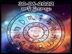 Horoscope 30th June  2022: ఈ రాశివారి చేతిలో డబ్బు నిలవదు, మీ రాశిఫలితం ఇక్కడ తెలుసుకోండి