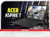 Acer Aspire 7: एसर ने लॉन्च किया Intel i5 Processor के साथ न्यू गेमिंग लैपटॉप, फीचर्स की मिलेगी भरमार, जानें कीमत