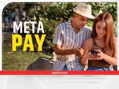 Meta Pay : मेटा ने लॉन्च किया Meta Pay, आने वाले समय में मेटा पे से मेटावर्स में भी कर पाएंगे पेमेंट