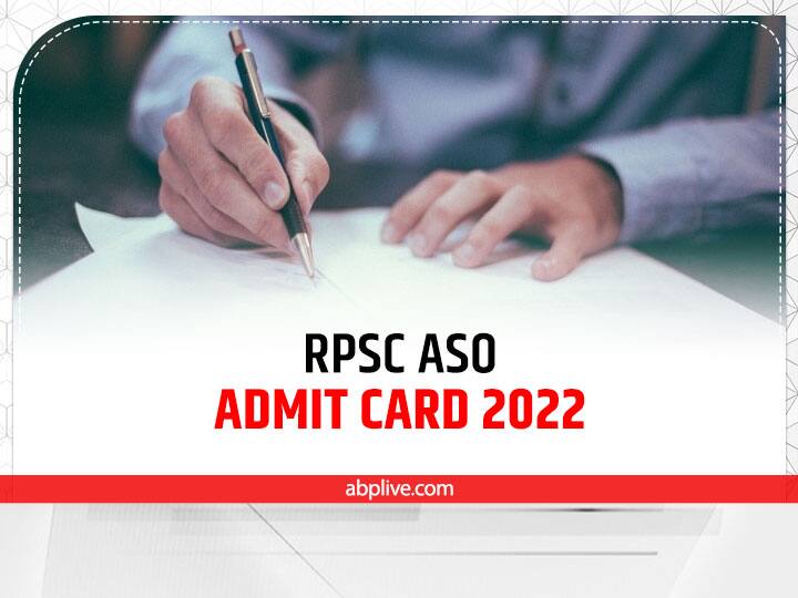 RPSC ASO Admit Card 2022 Released, exam on 8 july 2022 ​​RPSC Admit Card 2022: राजस्थान लोक सेवा आयोग ने जारी किए सहायक सांख्यिकी अधिकारी परीक्षा के एडमिट कार्ड, यहां से करें डाउनलोड