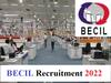 ​​BECIL Jobs 2022: बीईसीआईएल ने आगे बढ़ाई भर्ती अभियान के लिए आवेदन करने की आखिरी तारीख, यहां देखें डिटेल्स