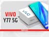Vivo Y77 5G की 7 जुलाई को होगी एंट्री, मिलेगी 1TB तक की expandable मेमोरी