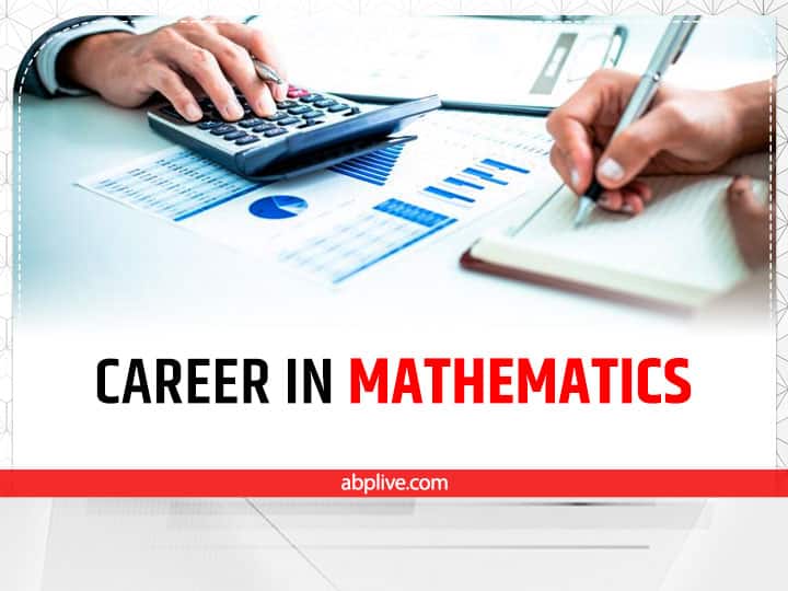 Career in Mathematics: मैथ के सवाल सॉल्व करना लगता है अच्छा, तो 12वीं के बाद गणित में बनाएं शानदार करियर Career in Mathematics career opportunities in Mathematics Career in Mathematics: मैथ के सवाल सॉल्व करना लगता है अच्छा, तो 12वीं के बाद गणित में बनाएं शानदार करियर