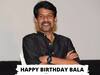 HBD Bala : சேற்றில் புரண்டாலும் ஸ்டார் ஸ்டேட்டஸ் நிச்சயம்.. பாலாவின் பிறந்தநாளும், #Suriya41 அப்டேட்டும்..
