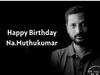HBD Na.Muthukumar: முத்தம் காமத்தைச் சார்ந்தது அல்ல - பாடல் வரிகளில் உயிர்த்தெழும் நா.முத்துக்குமார்