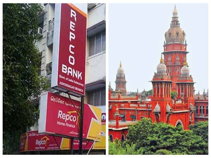 Interim ban on Repco from using name Repco Bank- Chennai High Court Chennai HC on Repco: வங்கி நோ.. நிதி நிறுவனம்தான்: ரெப்கோவுக்கு இடைக்கால தடை விதித்த உயர்நீதிமன்றம்