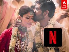 Nayanthara Marriage : ரூ.25 கோடி பிராஜக்ட்.. நயன்தாரா Marriage!ஒளிபரப்ப மறுத்த நெட்பிலிக்ஸ்?