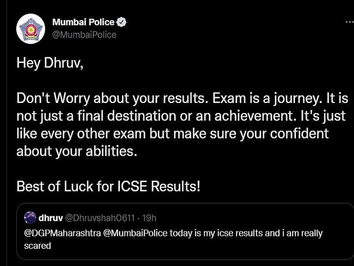 Mumbai police on Twitter comforts class 10 student anxious about results Mumbai Police: ரிசல்ட் வருது.. பயந்துபோன மாணவன்.. நம்பிக்கை கொடுக்க ஓடிவந்து ட்விட் செய்த மும்பை போலீஸ்!