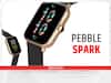 Pebble Spark स्मार्टवॉच भारत में लॉन्च, 2,000 रुपये से कम के बजट में मिलेंगे यह फीचर्स