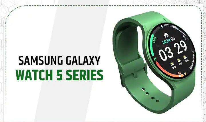 big disclosure about the features and price of Samsung galaxy watch 5 series specifications know all details here Samsung Galaxy Watch 5 Series ਦੇ ਫੀਚਰਸ ਅਤੇ ਕੀਮਤ ਬਾਰੇ ਵੱਡਾ ਖੁਲਾਸਾ