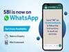 SBI WhatsApp Banking : இனி Whatsapp-இல் கூட SBI  வங்கி சேவையை பெறமுடியும்.. நீங்க செய்யவேண்டியது இதுதான்!