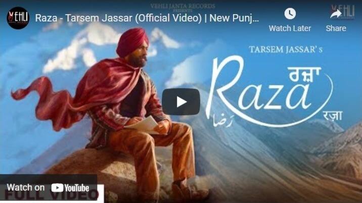 ਤਰਸੇਮ ਜੱਸੜ ਦਾ ਗੀਤ ਰਜ਼ਾ ਲੋਕਾਂ ਨੂੰ ਕਾਫ਼ੀ ਪਸੰਦ ਆ ਰਿਹਾ ਹੈ। ਪਹਿਲਾਂ ਇਹ ਗਾਣਾ 3 ਨੰਬਰ `ਤੇ ਟਰੈਂਡ ਕਰ ਰਿਹਾ ਸੀ। ਇਸ ਹਫ਼ਤੇ ਇਹ ਗੀਤ 1 ਪਾਇਦਾਨ ਉਪਰ ਚੜ੍ਹ ਕੇ ਦੂਜੇ ਨੰਬਰ `ਤੇ ਟਰੈਂਡ ਕਰ ਰਿਹਾ ਹੈ।