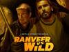Ranveer Singh's Netflix Show 'Ranveer Vs Wild With Bear Grylls' Renewed For Two More Seasons