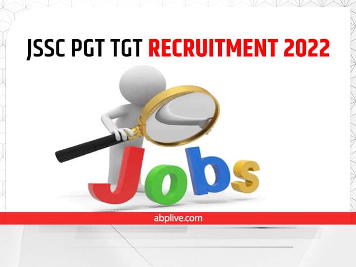 Jharkhand Sarkari Naukri JSSC Recruitment 2022 For 2885 PGT TGT Posts Apply at jssc.nic.in from 25 August Jharkhand Jobs: झारखंड में निकली बंपर भर्तियां, 2800 से अधिक PGT, TGT पदों के लिए इस तारीख से शुरू होगा आवेदन