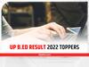 UP B.Ed Result 2022: यूपी बीएड प्रवेश परीक्षा में प्रयागराज की रागिनी ने किया टॉप, दूसरे और तीसरे स्थान पर भी इसी जिले ने जमाया कब्जा