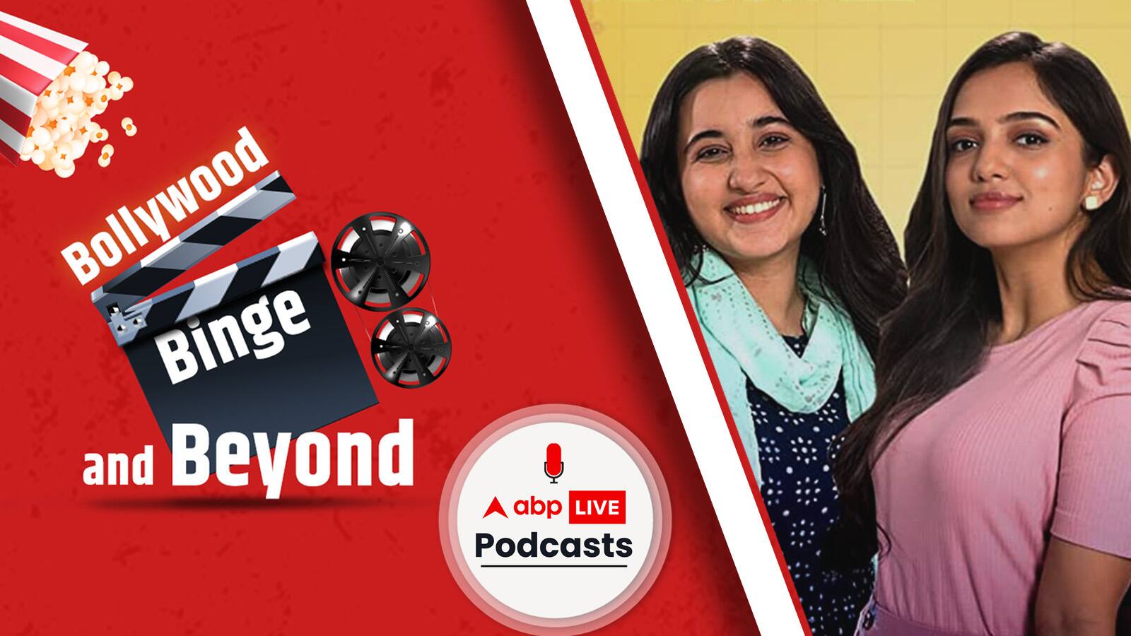 Ahsaas Channa & Revathi Pillai: How well do these besties know each other? | Bollywood Binge and Beyond Ep-74