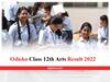​​Odisha CHSE Class 12 Result 2022: छात्रों का खत्म होगा इंतजार, ओडिशा बोर्ड आज जारी करेगा आर्ट्स स्ट्रीम के नतीजे
