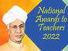 National Award to Teachers: 2022 தேசிய நல்லாசிரியர் விருது அறிவிப்பு; தமிழகத்தில் யாருக்கு?- முழு பட்டியல்