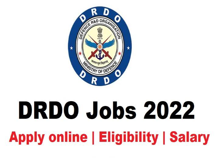 DRDO Recrutment for technical posts, know how to Apply online, Eligibility DRDO Recruitment 2022: डीआरडीओ में तकनीकी पद पर बंपर भर्ती, आवेदन, योग्यता और सैलरी की जानकारी यहां पढ़ें