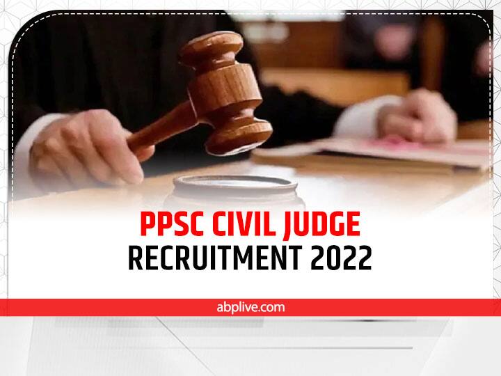 PPSC Recruitment 2022: पंजाब में सिविल जज के पदों पर निकली नौकरियां, 10 अक्टूबर के पहले ppsc.gov.in पर कर दें अप्लाई Punjab Sarkari Naukri PPSC Recruitment 2022 For 159 Civil Judge Posts Apply at ppsc.gov.in before 10 October PPSC Recruitment 2022: पंजाब में सिविल जज के पदों पर निकली नौकरियां, 10 अक्टूबर के पहले ppsc.gov.in पर कर दें अप्लाई