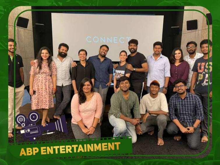 Vignesh shivan praised Nayan and Connect movie team for their effortless work Connect movie : ஆஹா! ஓஹோ ! என நயனை பாராட்டிய விக்கி... திரையிடப்பட்ட 